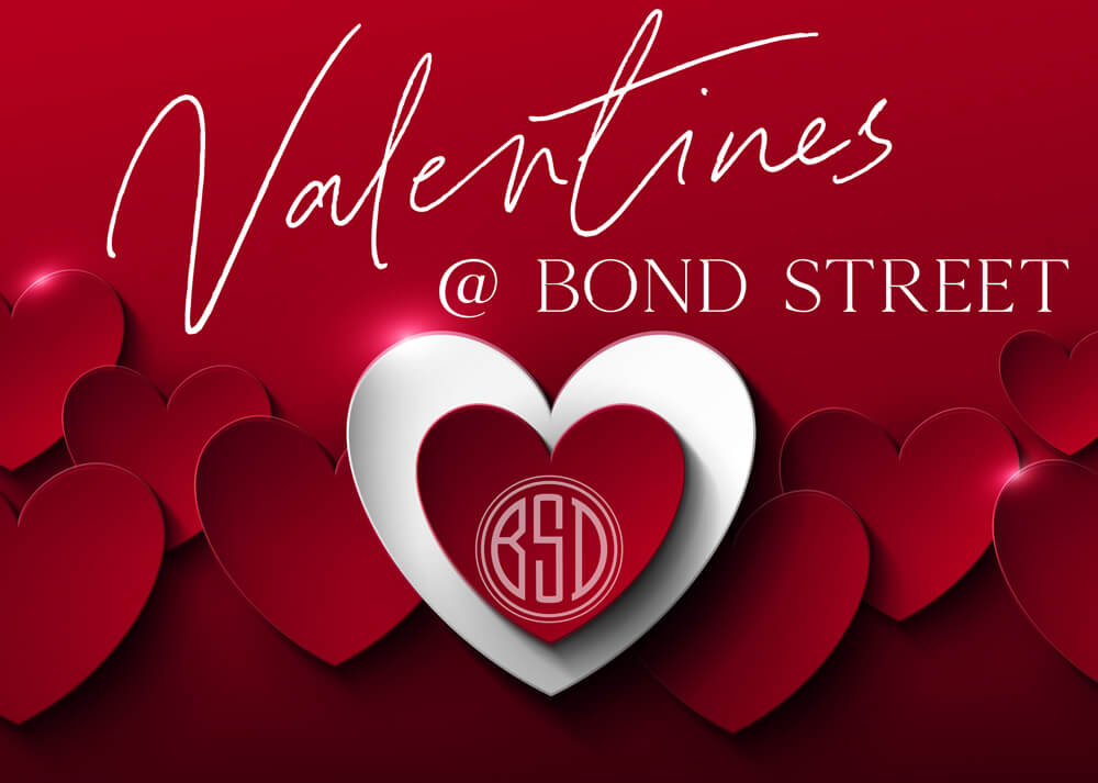 Valentines @ Bond Street